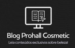 Seja um distribuidor Prohall Cosmetic exclusivo em sua cidade!